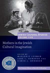 Mothers in the Jewish Cultural Imagination : Jewish Cultural Studies, Volume 5 (Jewish Cultural Studies)