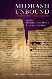Midrash Unbound : Transformations and Innovations (The Littman Library of Jewish Civilization)