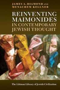 Reinventing Maimonides in Contemporary Jewish Thought (The Littman Library of Jewish Civilization)
