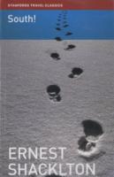 South! : The Story of Shackleton's Last Expedition 1914-1917 (Stanfords Travel Classics) （Reprint）