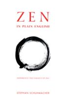 Zen in Plain English : Explaining the Essence of Zen -- Paperback / softback