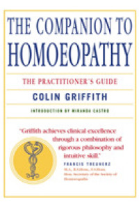 Companion to Homeopathy : The Practitioner's Guide -- Paperback / softback