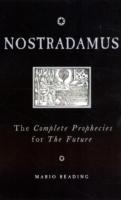 Nostradamus : The Complete Prophecies for the Future -- Paperback / softback