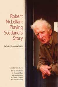 Robert McLellan, Playing Scotland's Story : Collected Dramatic Works