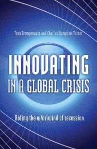 Innovating in a Global Crisis : Riding the Whirlwind of Recession -- Hardback