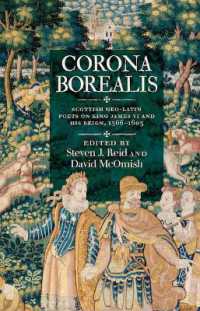 Corona Borealis : Scottish Neo-Latin Poets on King James VI and His Reign, 1566-1603 (Asls Annual Volumes)