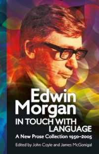 Edwin Morgan: in Touch with Language : A New Prose Collection 1950-2005 (Asls Annual Volumes)