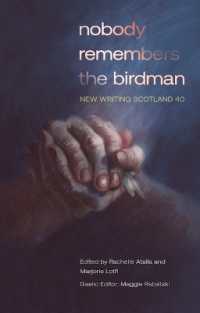 nobody remembers the birdman : New Writing Scotland 40 (New Writing Scotland)