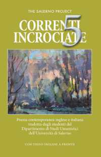 Correnti Incrociate 5 : Poesie contemporanea inglese e italiana tradotta dagli studenti del Dipartimento di Studi Umanistici dell'Universita di Salerno (The Salerno Project)