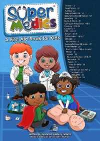 The Super Medics : A First Aid Book for Kids (Super Medics - First Aid for Kids)
