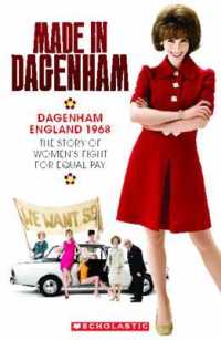 Made in Dagenham : Scholastic Elt Readers Level 3