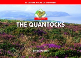 A Boot Up the Quantocks : 10 Leisure Walks of Discovery