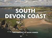 Sky High South Devon Coast -- Hardback