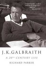 J K Galbraith : A 20th Century Life