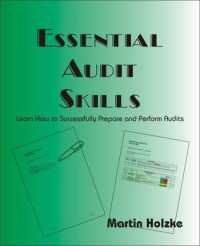 Essential Audit Skills : Learn How to Successfully Prepare and Perform Audits