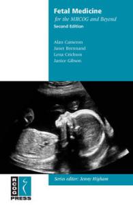 Fetal Medicine for the MRCOG and Beyond (Membership of the Royal College of Obstetricians and Gynaecologists and Beyond) （2ND）