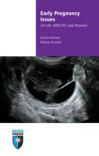 Early Pregnancy Issues for the MRCOG and Beyond (Membership of the Royal College of Obstetricians and Gynaecologists and Beyond)
