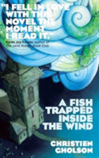 A Fish Trapped inside the Wind