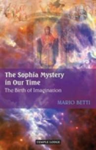 The Sophia Mystery in Our Time : The Birth of Imagination （2ND）