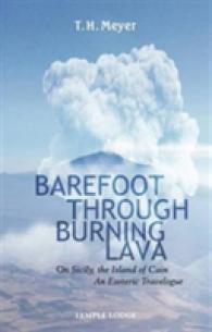 Barefoot through Burning Lava : On Sicily, the Island of Cain - an Esoteric Travelogue