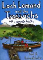Loch Lomond and the Trossachs : 40 Favourite Walks