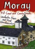 Moray : 40 Coast and Country Walks