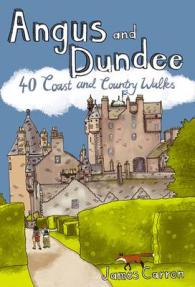 Angus and Dundee : 40 Coast and Country Walks