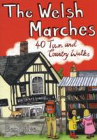 The Welsh Marches : 40 Town and Country Walks (Pocket Mountains S.)