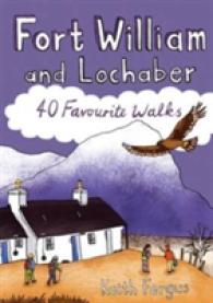 Fort William and Lochaber : 40 Favourite Walks