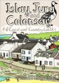 Islay, Jura and Colonsay : 40 Coast and Country Walks