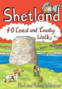 Shetland : 40 Coast and Country Walks