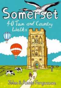 Somerset : 40 Coast and Country Walks