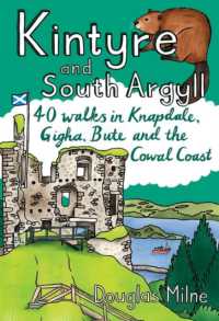 Kintyre and South Argyll : 40 walks in Knapdale, Gigha, Bute and the Cowal Coast