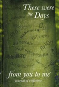 These Were the Days (Journals of a Lifetime) -- Hardback