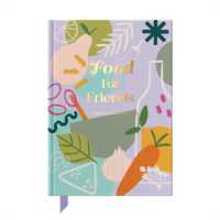 Food for Friends : A journal for those who love entertaining