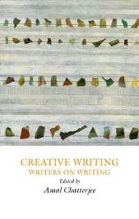 Creative Writing : Writers on Writing (Creative Writing Studies)