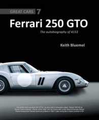 Ferrari 250 GTO : The Autobiography of 4153 GT (Great Cars)