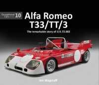 Alfa Romeo T33/TT/3 : The remarkable history of 115.72.002 (Exceptional Cars)