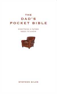 Dad's Pocket Bible : Everything a Brilliant Father Needs to Know -- Hardback