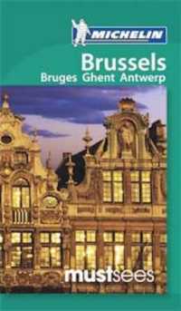 Michelin Must Sees Brussels (Michelin Must Sees Travel Guides)