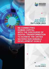 World Sustainable Development Outlook 2023 : Re-connecting human capital with the discourse of digital transformation to achieve the united nations sustainable development goals (World Sustainable Development Outlook Book Series) （18TH）