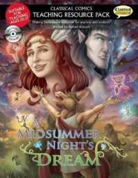 Classical Comics Teaching Resource Pack: A Midsummer Night's Dream : Making Shakespeare accessible for teachers and students