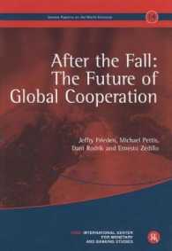 After the Fall : The Future of Global Cooperation (Geneva Reports on the World Economy)