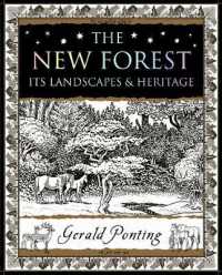 The New Forest : Its Landscapes & Heritage (Wooden Books UK Series)