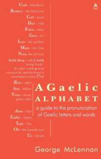 A Gaelic Alphabet : a guide to the pronunciation of Gaelic letters and words （3RD）