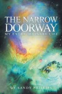 The Narrow Doorway : My Extraordinary Life