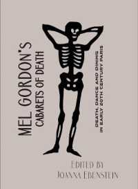 Mel Gordon's Cabarets of Death : Death, Dance and Dining in Early 20th Century Paris