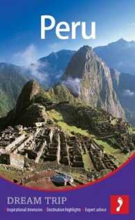 Footprint Dream Trip Peru (Footprint Dream Trip)