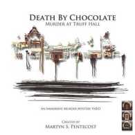Death by Chocolate : Murder at Truff Hall