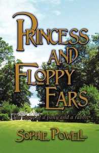 Princess and Floppy Ears : The Story of a Pony and a Rabbit